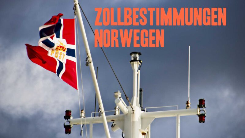 Zollbestimmungen Norwegen: Der große Guide für Camper, Wohnmobil und Vanlife