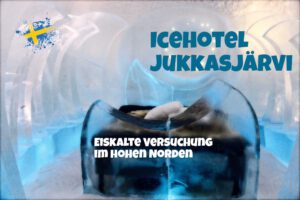 Mehr über den Artikel erfahren Icehotel Jukkasjärvi – eiskalte Versuchung im hohen Norden