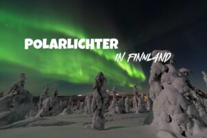 Mehr über den Artikel erfahren Polarlichter in Finnland: Die besten Orte & unsere Tipps