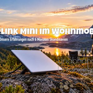 Starlink Mini im Wohnmobil: Unsere Erfahrungen nach 6 Monaten in Skandinavien